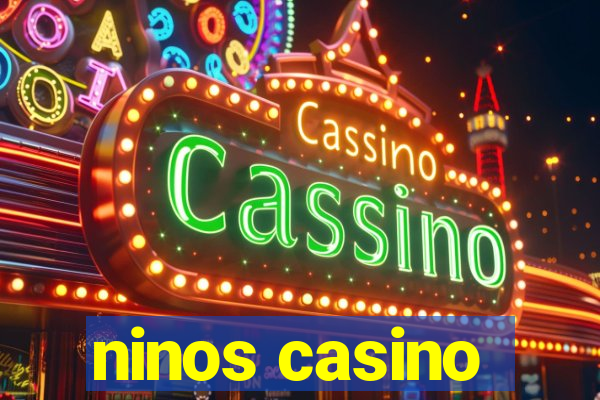 ninos casino